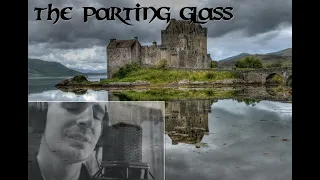 The Parting Glass (a cappella multitrack)