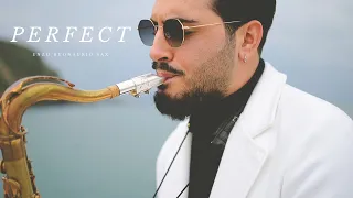 PERFECT - Ed Sheeran [Saxophone Version]