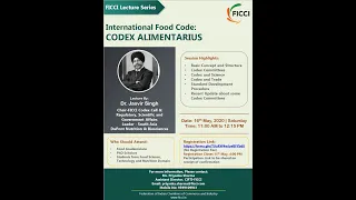 FICCI Lecture Series on 'International Food Code: Codex Alimentarius'