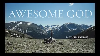 Awesome God | Powerful Instrumental Worship Music - Taryn Harbridge