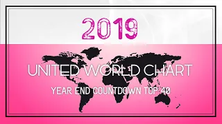 United World Chart Year-End Top 40 Songs of 2019