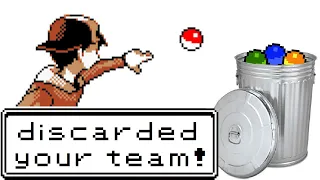 Pokemon but I toss my team every battle