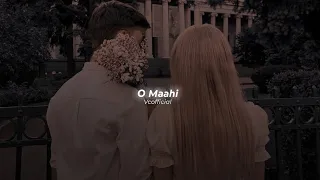 O Maahi [Slowed+Reverb] - Arijit Singh | Irshad Kamil, Pritam | Dunki | Vcofficial|