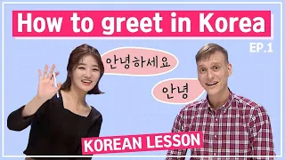 How to greet in Korea┃EP  1 Greetings 인사하기┃BASIC KOREAN