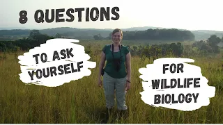 8 Questions to Ask Yourself Before Becoming a Wildlife Biologist