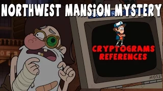 Gravity Falls: Northwest Mansion Mystery - Cryptograms and References!