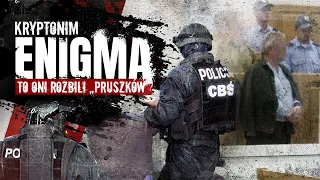 OPERACJA "ENIGMA" | ROZBICIE "PRUSZKOWA" PRZEZ CENTRALNE BIURO ŚLEDCZE