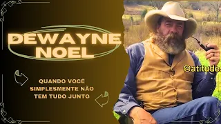 Dewayne Noel | Quando você simplesmente não tem tudo junto (Legendado) | Atitude Sábia