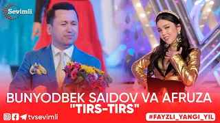 Bunyodbek Saidov va Afruza - Tirs-tirs