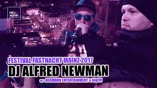 Karneval in Mainz 2017 | mit DJ ALFRED NEWMAN & der Storb (bigFM) | by Neumann Entertainment