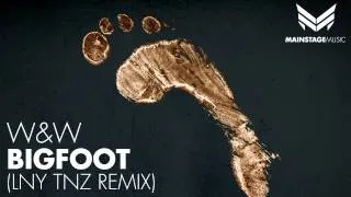 W&W - Bigfoot (LNY TNZ Remix)