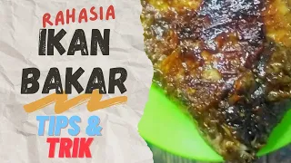 RAHASIA IKAN BAKAR KRISPI DAN EMPUK - IKAN BAKAR LEBIH PRAKTIS GAK PAKE RIBET