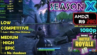 R9 280 | Fortnite Season 10 / X - 1080p All Settings!