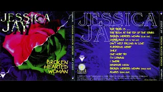 ♪ Jessica Jay – Broken Hearted Woman - CD - 1994 [Full Album] HQ (High Quality Audio!)