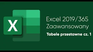 Kurs Excel Zaawansowany - Tabele przestawne