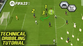 FIFA 23 NEW TECHNICAL DRIBBLING TUTORIAL - HOW TO DRIBBLE EFFECTIVELY IN FIFA 23