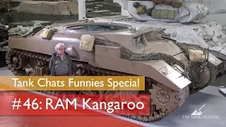 Tank Chats #46 Ram Kangaroo | The Funnies | The Tank Museum