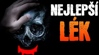 Nejlepší lék - Creepypasta [CZ]