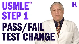 USMLE® Step 1 Pass/Fail Test Change