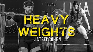 Heavy weights with Stefi Cohen