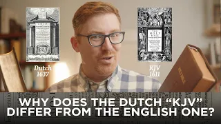 Why Does the Dutch “KJV” Differ from the English One?