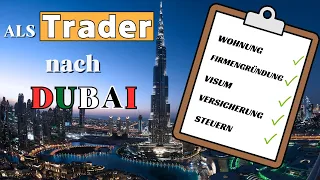 Als Trader nach Dubai auswandern: Alles, was du wissen musst!