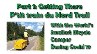P'tit train du Nord Trail with the World's Smallest Bicycle Camper During Covid 19