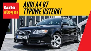 Audi A4 B7 - typowe usterki