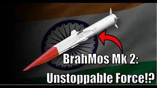 BrahMos Mk 2: Unstoppable Hypersonic Force of India 🇮🇳  (Explained)