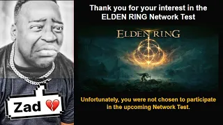 I Didn't Get into the Elden Ring Network Test...