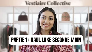 HAUL MES BONNES AFFAIRES DE LUXE SPÉCIAL SECONDE MAIN !