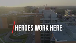 UAMS - Heroes Work Here