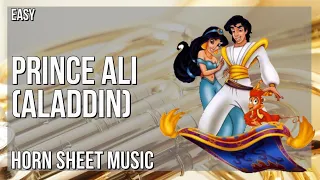 Horn Sheet Music: How to play Prince Ali (Aladdin) by Robin Williams