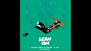 Major Lazer feat. MØ & DJ Snake - Lean On (LeГo Remix)