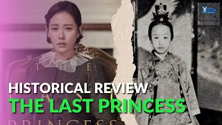 Historian Reviews The Last Princess of Korea (Deokhye) Film