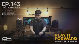 Play It Forward Ep. 143 - AH.FM [Trance & Progressive] by Casepeat - 04/10/24 LIVE