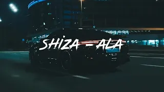 Shiza - ALA (ADILHAN Remix)