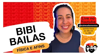 Da física à neurociência com Bibi Bailas (Física e Afins)