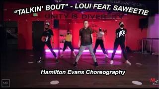 Julia Marley | “Talkin’ Bout” - Loui feat. Saweetie | Hamilton Evans Choreography