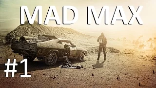 Mad Max [PC] Прохождение #1 Начало