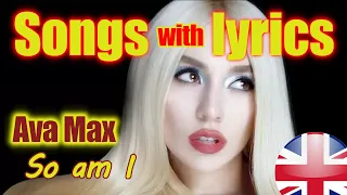 Piosenki z tłumaczeniem - Ava Max - So am I (Song with Lyrics)