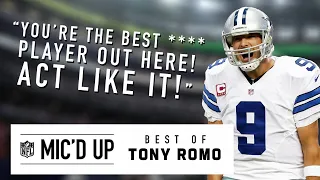 "You're the best **** player out here! Act like it!" Best of Tony Romo Mic'd Up!