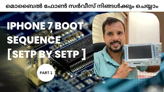 Iphone 7 Boot sequence [setp by setp ]  PART 1