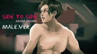 【Ariana Grande】side to side - male.ver