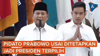 [FULL] Pidato Prabowo Usai Ditetapkan Jadi Presiden Terpilih 2024