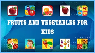 Best 10 Fruits And Vegetables For Kids Android Apps