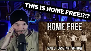 (FIRST TIME REACTION ) Metal Vocalist - Home Free - Man of Constant Sorrow