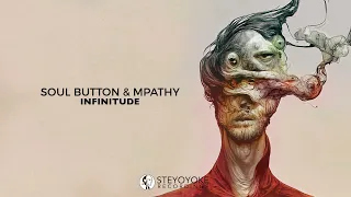 Soul Button & MPathy - Infinitude (Original Mix)