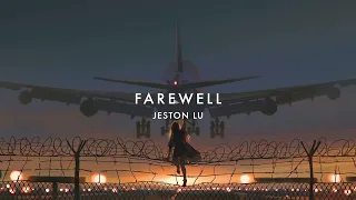 Jeston Lu — Farewell (Official Audio)