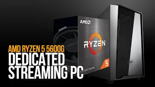 SUB $1000 RYZEN 5 5600G DEDICATED LIVE STREAMING PC BUILD